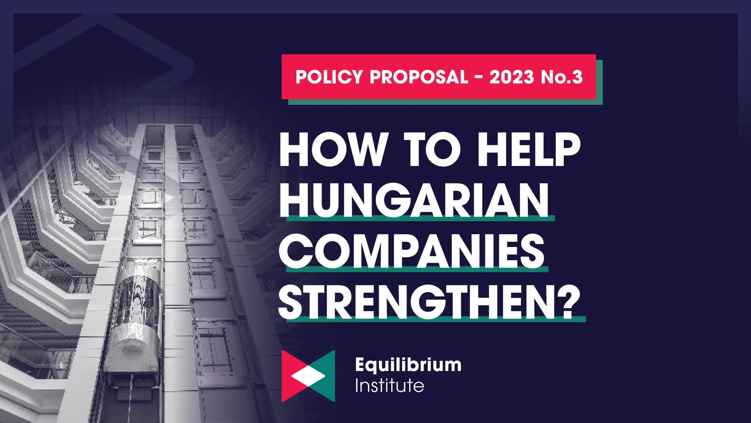 How to help Hungarian companies strengthen?