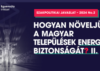 Hogyan növeljük a magyar települések energiabiztonságát? II.